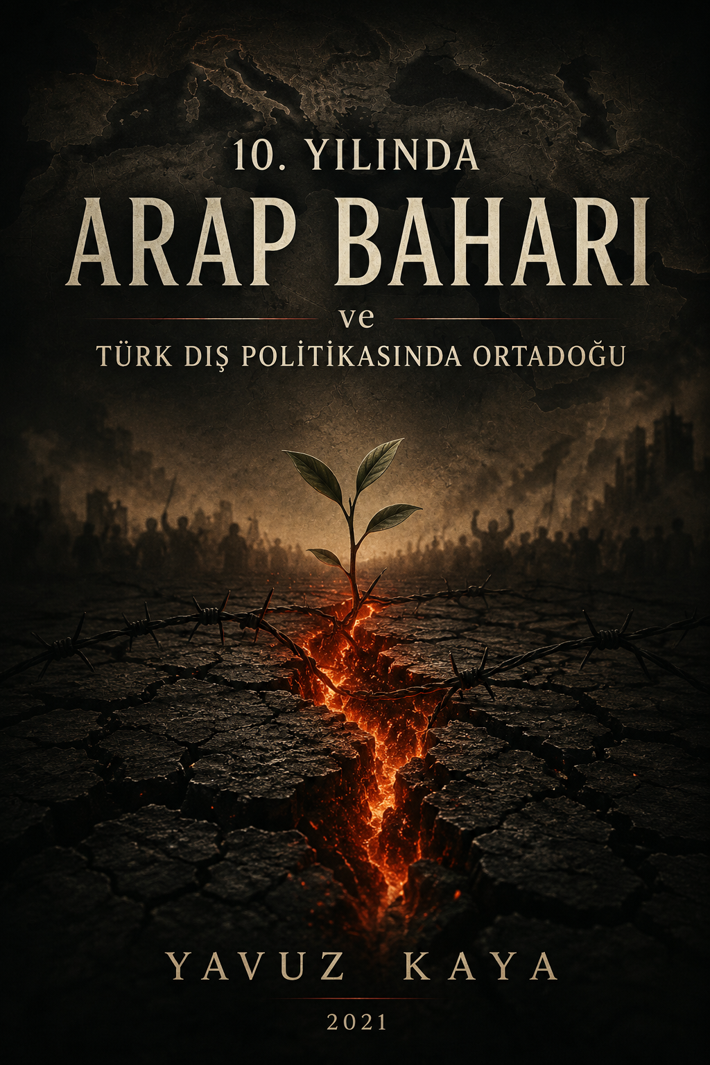 10. Yılında Arap Baharı ve Türk Dış Politikası kapak