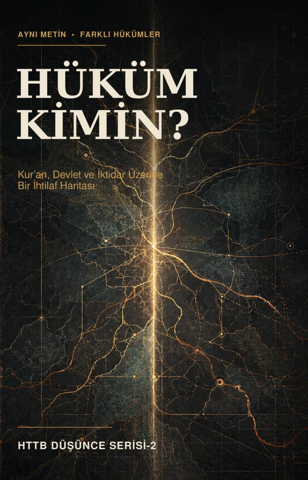 Hüküm Kimin?