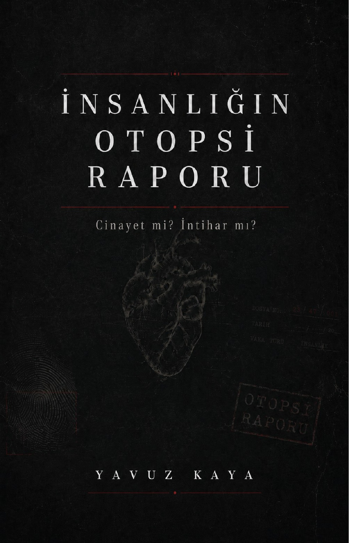 İnsanlığın Otopsi Raporu