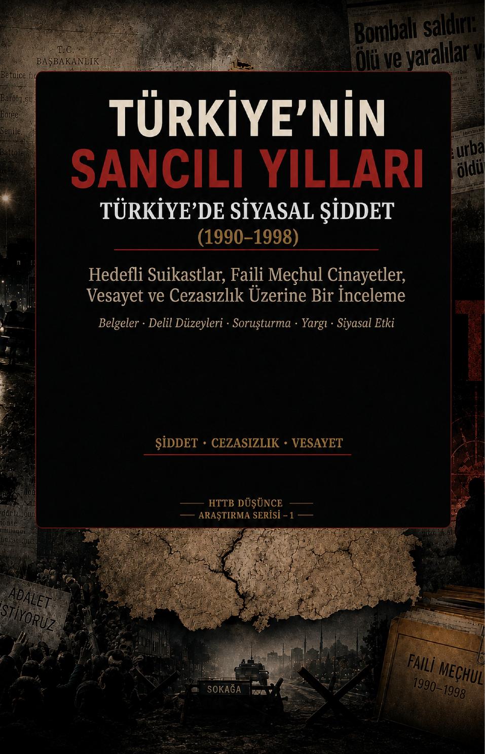 Türkiye’nin Sancılı Yılları